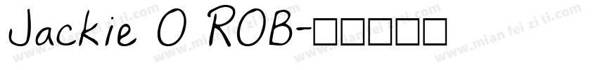 Jackie O ROB字体转换